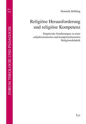 Religiöse Herausforderung und religiöse Kompetenz de Dominik Helbling