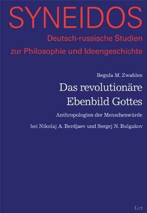 Das revolutionäre Ebenbild Gottes de Regula M. Zwahlen