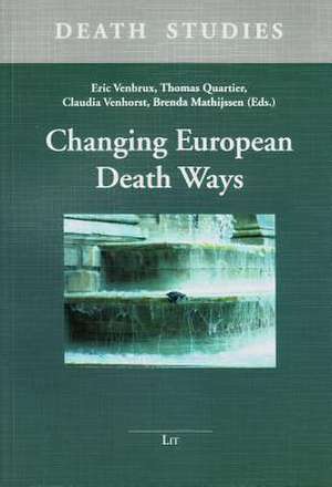 Changing European Death Ways de Eric Venbrux