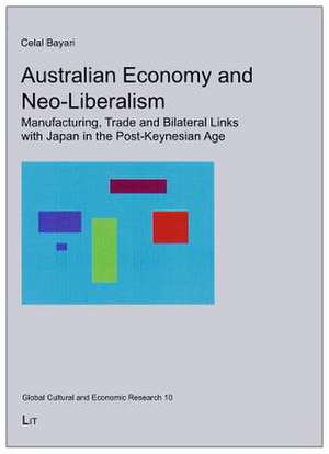 Australian Economy and Neo-Liberalism de Celal Bayari