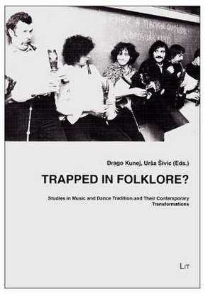 Trapped in Folklore? de Drago Kunej