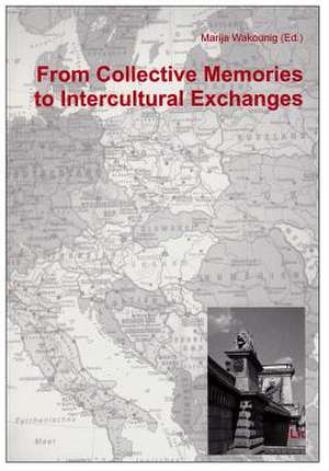 From Collective Memories to Intercultural Exchanges