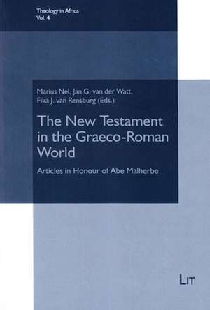 The New Testament in the Graeco-Roman World de Marius Nel