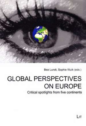 Global Perspectives on Europe de Bea Lundt