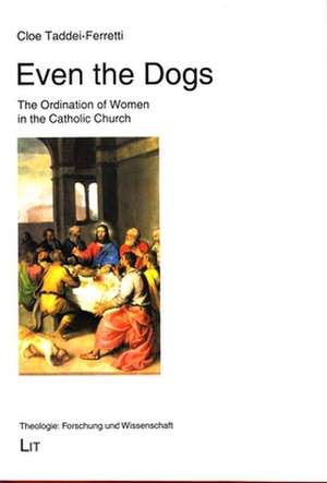 Even the Dogs de Cloe Taddei-Ferretti