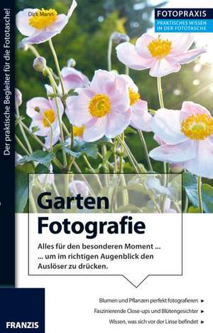 Fotopraxis Garten Fotografie de Dirk Mann