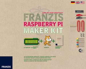 Franzis Raspberry Pi Maker Kit de Christian Immler