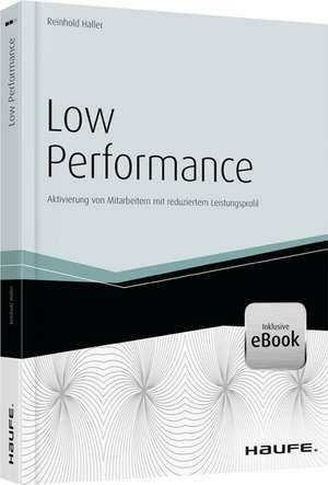 Low Performance - inkl. Arbeitshilfen online de Reinhold Haller