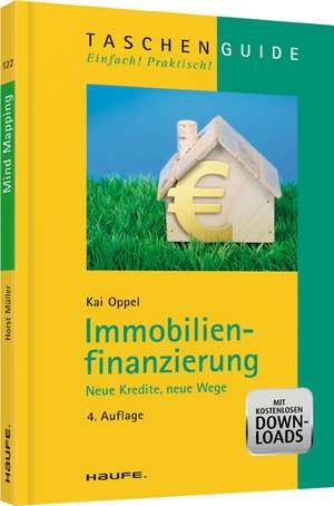 Immobilienfinanzierung - Neue Kredite, neue Wege de Kai Oppel