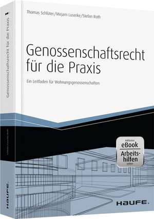 Genossenschaftsrecht für die Praxis - inkl. Arbeitshilfen online de Thomas Schlüter