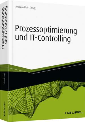 Prozessoptimierung und IT-Controlling de Andreas Klein