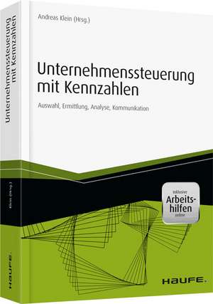 Unternehmenssteuerung mit Kennzahlen - inkl. Arbeitshilfen online de Andreas Klein