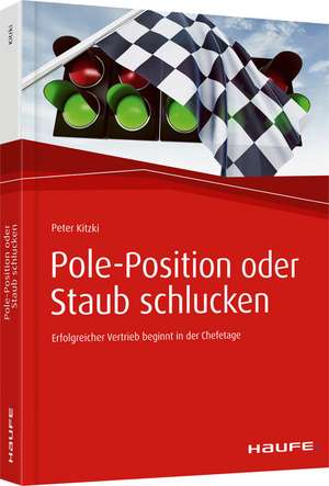 Pole-Position oder Staub schlucken de Peter Kitzki