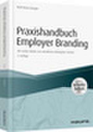 Praxishandbuch Employer Branding - mit Arbeitshilfen online de Wolf Reiner Kriegler