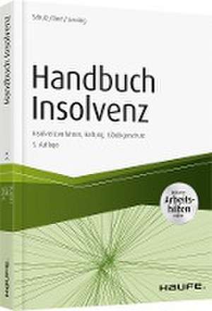 Handbuch Insolvenz - mit Arbeitshilfen online de Dirk Schulz