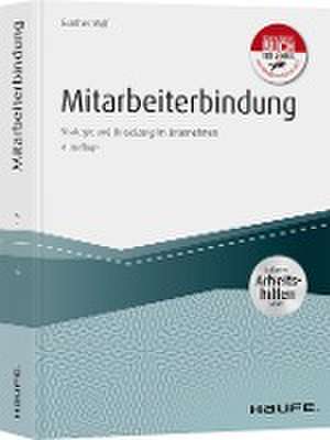 Mitarbeiterbindung - inkl. Arbeitshilfen online de Gunther Wolf