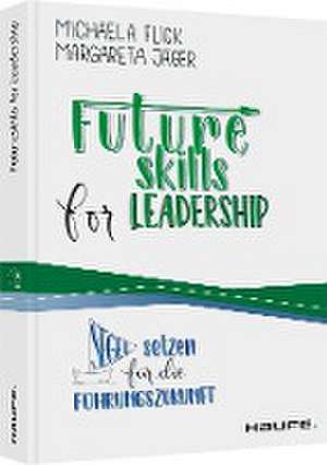 Futureskills for Leadership de Michaela Flick