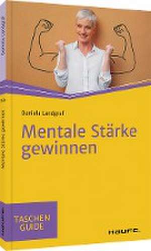 Mentale Stärke gewinnen de Daniela Landgraf