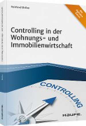 Controlling in der Wohnungs- und Immobilienwirtschaft de Reinhard Bleiber