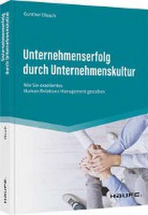 Unternehmenserfolg durch Unternehmenskultur de Gunther Olesch