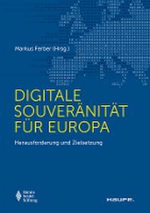 Digitale Souveränität für Europa de Markus Ferber