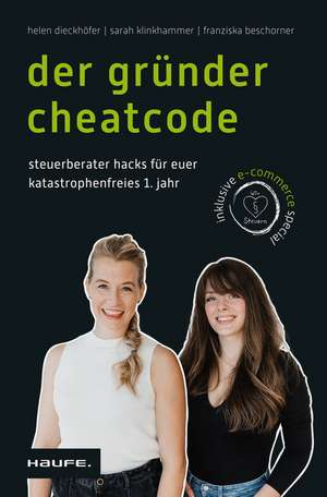 Der Gründer-Cheatcode de Helen Dieckhöfer