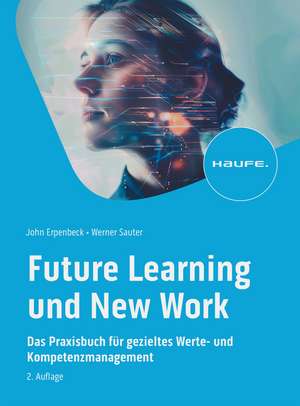 Future Learning und New Work de John Erpenbeck