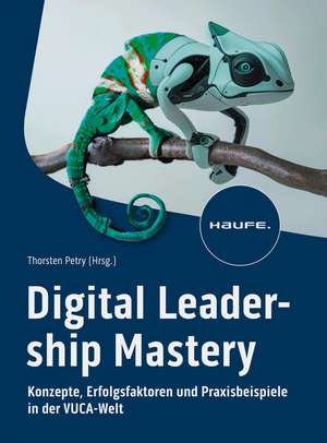 Digital Leadership Mastery de Thorsten Petry