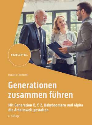 Generationen zusammen führen de Daniela Eberhardt