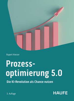 Prozessoptimierung 5.0 de Rupert Hierzer