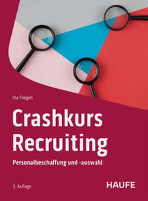 Crashkurs Recruiting de Ina Fliegen