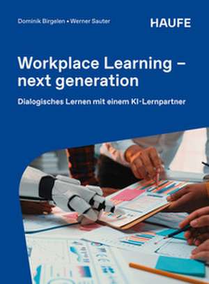 Workplace Learning - next generation de Dominik Birgelen