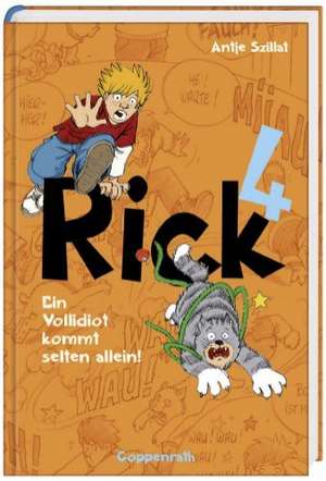 Rick 04. Ein Vollidiot kommt selten allein! de Antje Szillat