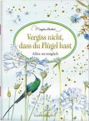 Vergiss nicht, dass du Flügel hast de Marjolein Bastin