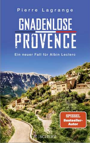 Gnadenlose Provence de Pierre Lagrange