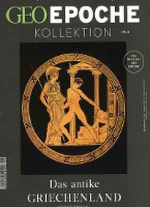 GEO Epoche KOLLEKTION 08/2017 Antike Griechenland