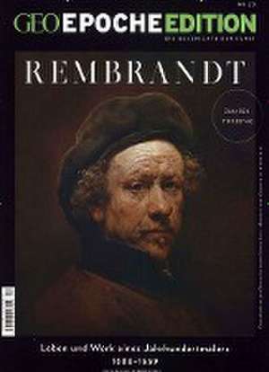 GEO Epoche Edition / GEO Epoche Edition 20/2019 - Rembrandt de Michael Schaper