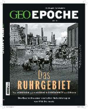 GEO Epoche 114/2022 - Das Ruhrgebiet de Jens Schröder