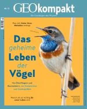 GEOkompakt / GEOkompakt 75/2023 - Das geheime Leben der Vögel de Jürgen Schaefer