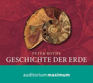 Geschichte der Erde de Peter Rothe