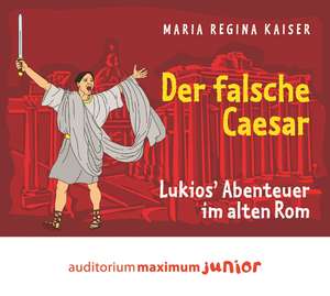 Der falsche Caesar de Maria Regina Kaiser