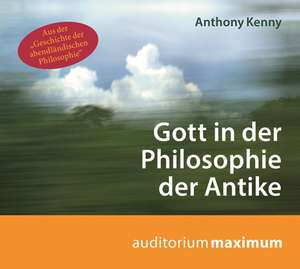 Gott in der Philosophie der Antike de Anthony Kenny