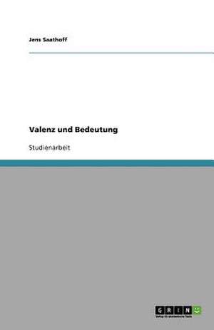 Valenz und Bedeutung de Jens Saathoff