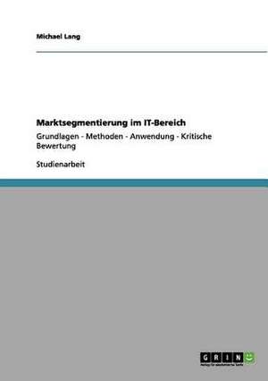 Marktsegmentierung im IT-Bereich de Michael Lang