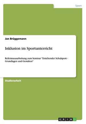 Inklusion im Sportunterricht de Jan Brüggemann