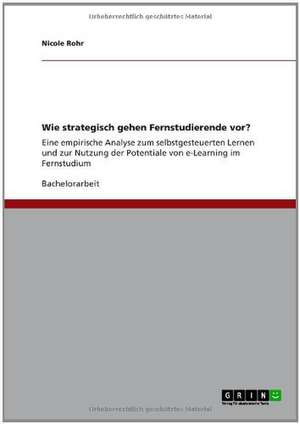 Wie strategisch gehen Fernstudierende vor? de Nicole Rohr