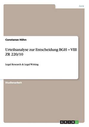 Urteilsanalyse zur Entscheidung BGH - VIII ZR 220/10 de Constanze Höhn