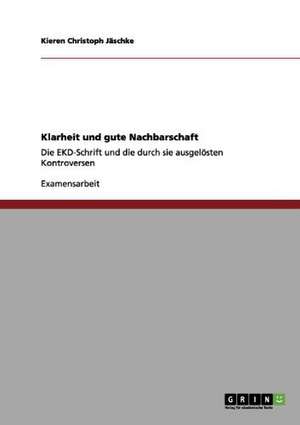 Klarheit und gute Nachbarschaft de Kieren Christoph Jäschke