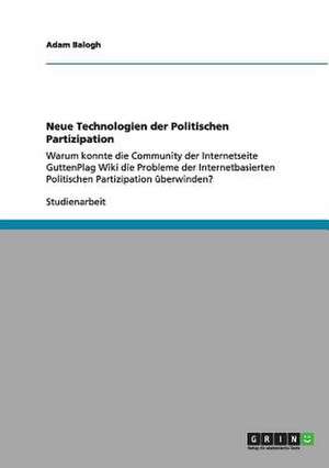 Neue Technologien der Politischen Partizipation de Adam Balogh