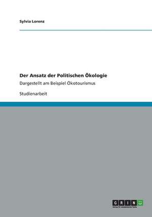 Der Ansatz der Politischen Ökologie de Sylvia Lorenz